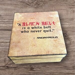🥋”A black belt is a white belt who never quit” small storage chest.